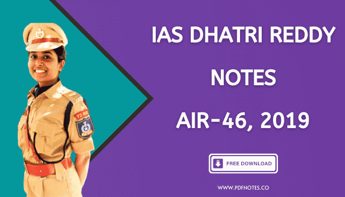 [Topper Notes] IAS Dhatri Reddy Notes PDF Download