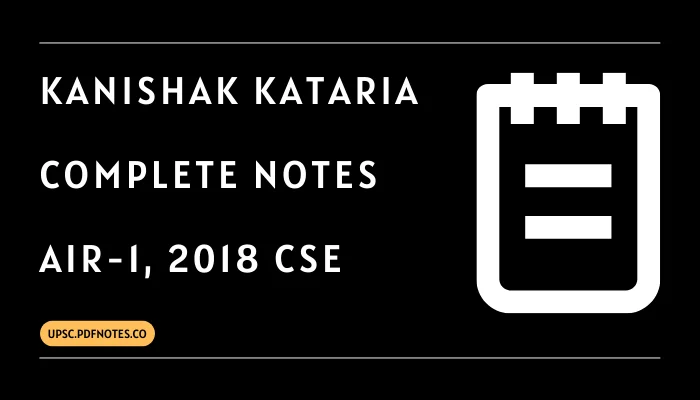 IAS Kanishak Kataria Notes Rank-1, CSE 2018