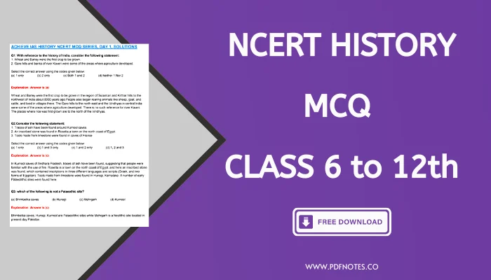NCERT History MCQ Class 6, 7, 8, 9, 10, 11, 12th