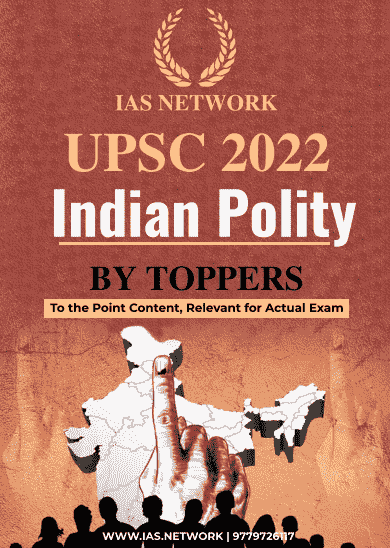 IAS Network UPSC 2022 Indian Polity PDF
