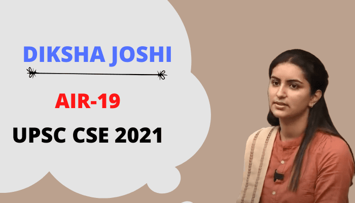 UPSC Diksha Joshi 2021 Rank-19 Biography, Marksheet, Age, Copy, Marks, Notes, Booklist, Strategy