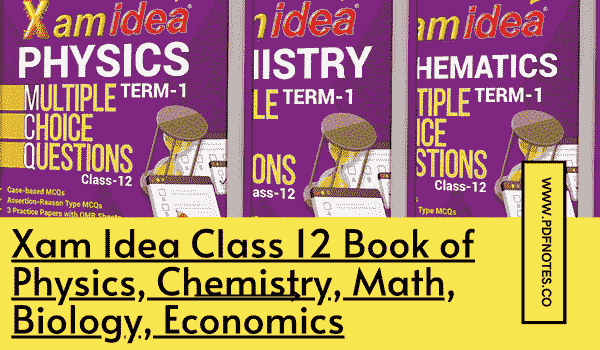 Xam Idea Class 12 Book of Physics, Chemistry, Math, Biology, Economics Free Term 1, 2