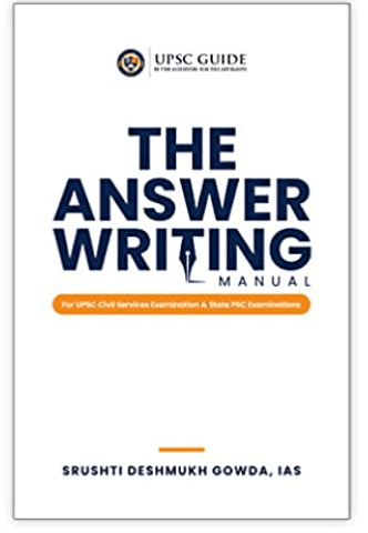 The Answer Writing Manual Book By Srushti Deshmukh IAS (UPSC CSE Topper 2018)