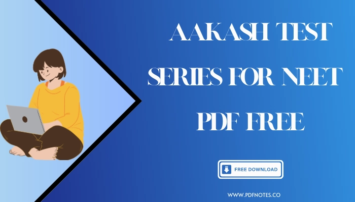 Aakash Test Series for NEET 2023 PDF