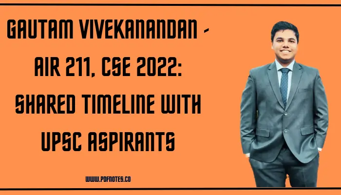Gautam Vivekanandan - AIR 211, CSE 2022: Shared Timeline with UPSC Aspirants